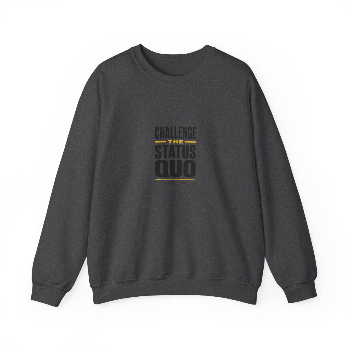 Against the Rules "Challenge the Status Quo" Crewneck - Official Sweatshirts merchandise